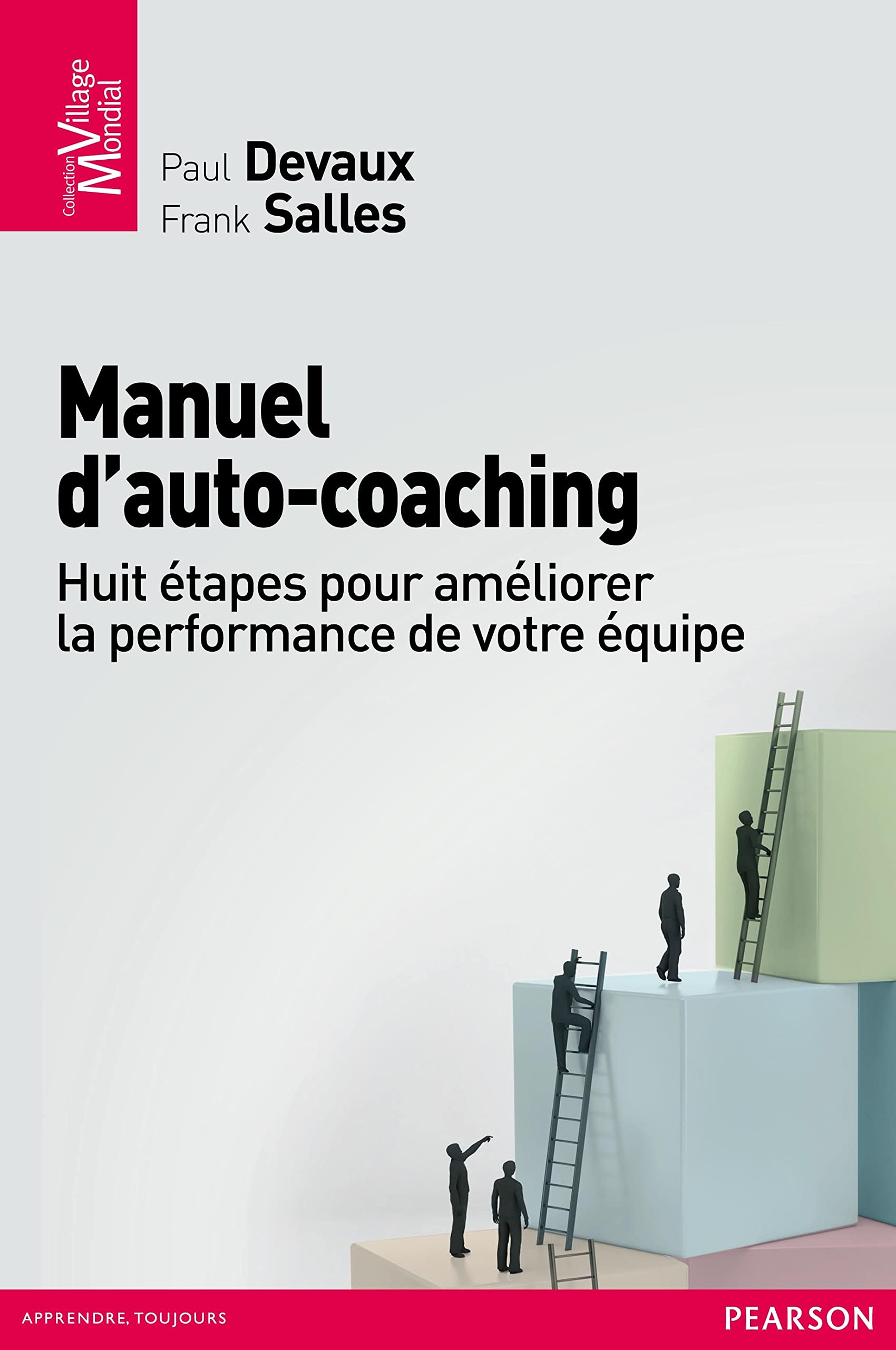 Manuel d'auto-coaching : Huit étapes pour développer la performance de votre équipe book