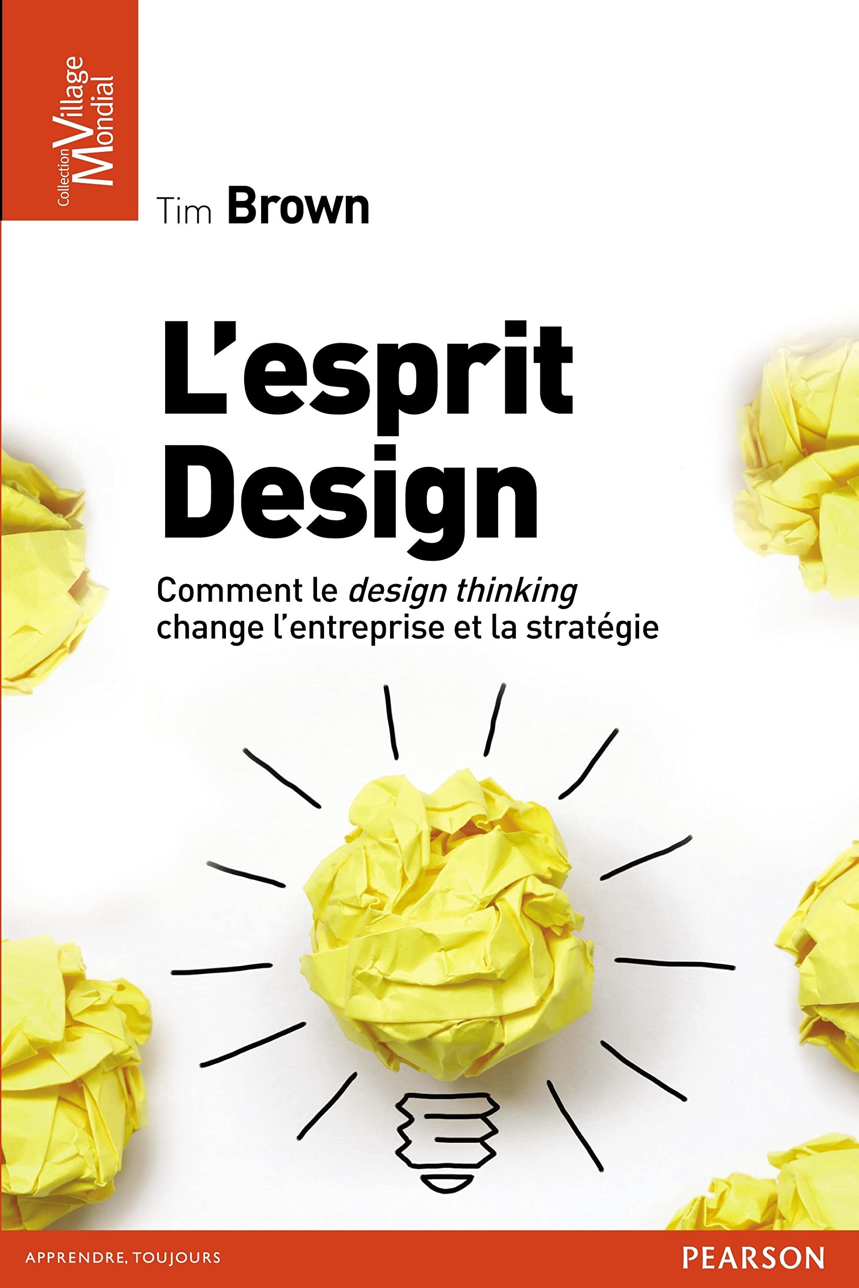 L'Esprit design: Comment le design thinking change l'entreprise et la stratégie book