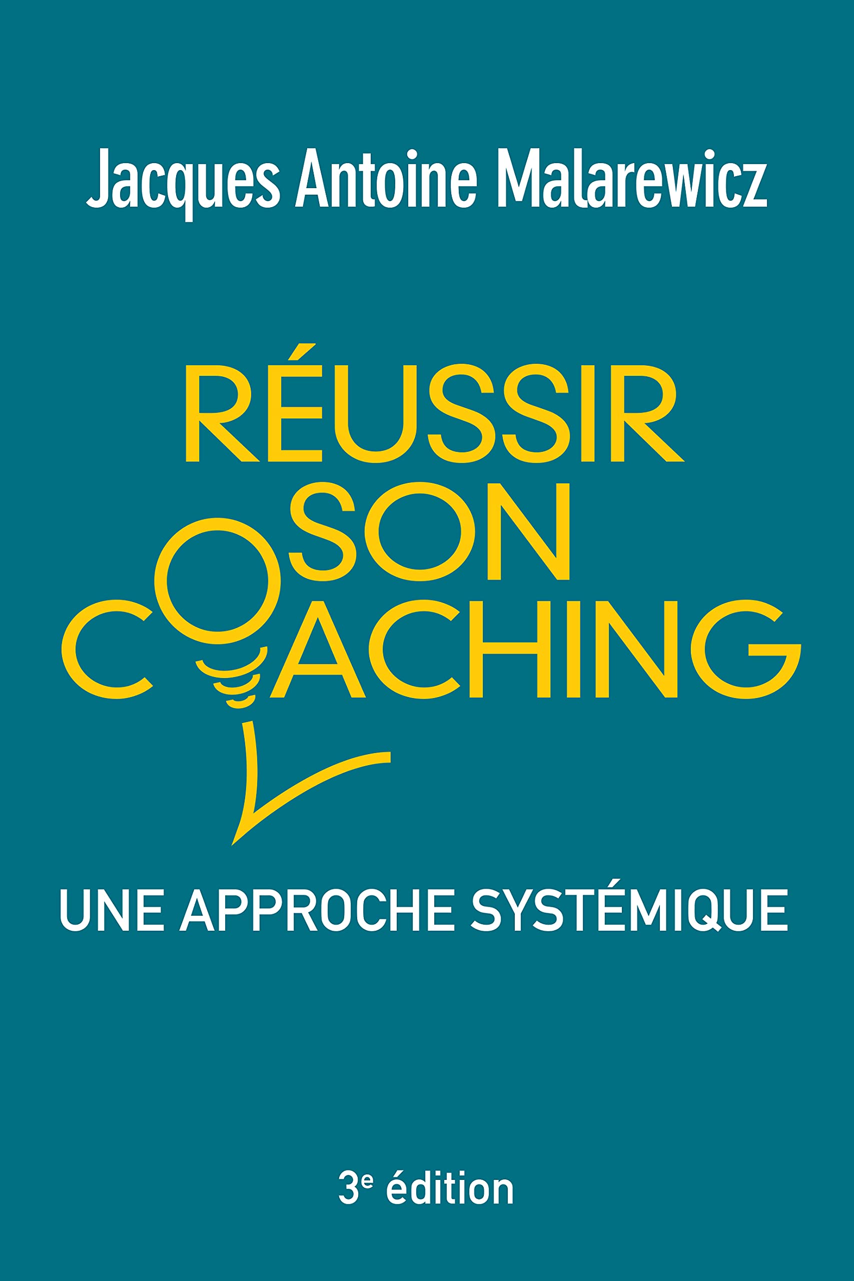 Réussir son coaching: Une approche systémique book