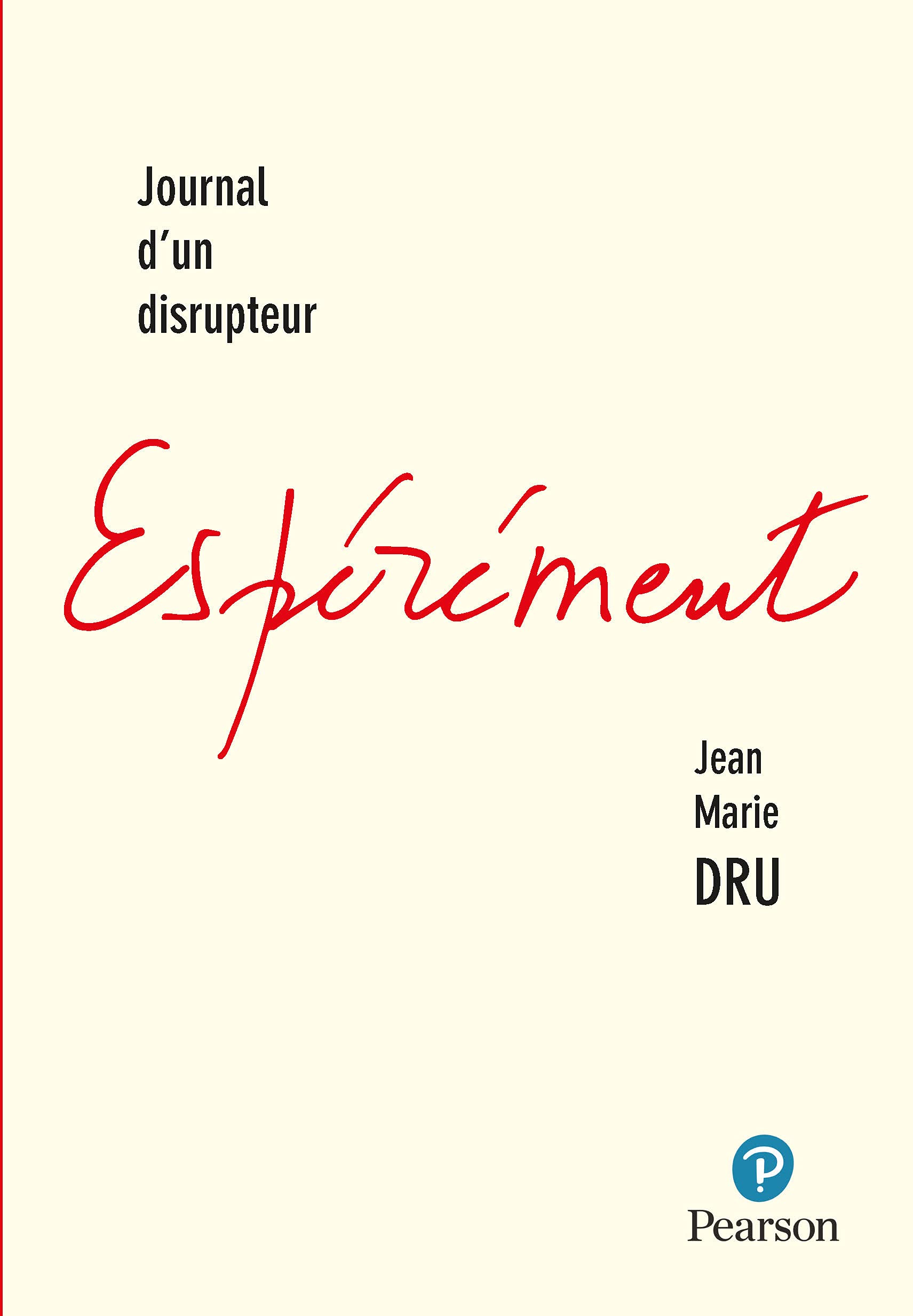 Espérément: Journal d'un disrupteur Business, Finance & Career