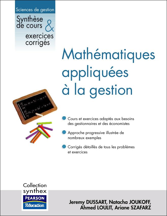 Mathématiques appliquées à la gestion : Synthèse de cours et exercices corrigés (1Cédérom) book