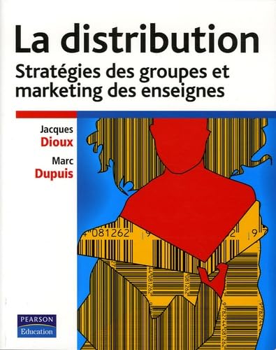 La distribution - Stratégie des groupes et marketing des enseignes Books