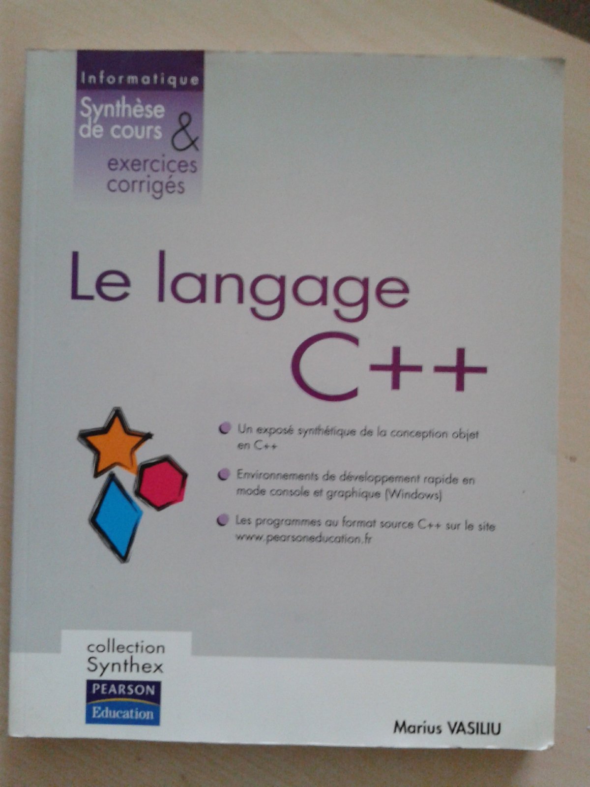 C++ SYNTHEX: Informatique synthèse de cours & exercices corrigés Computer Science