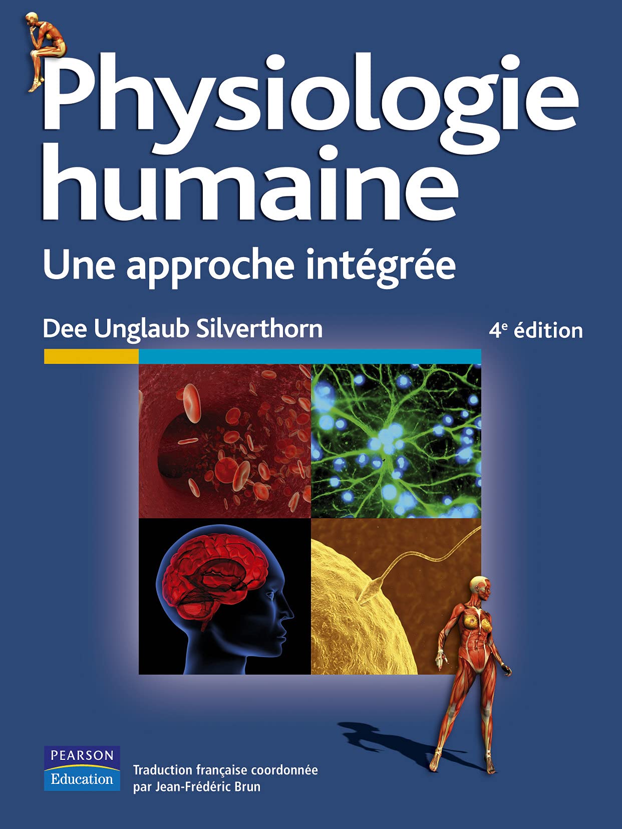 PHYSIOLOGIE HUMAINE 4E EDITION: Une approche intégrée Medicine