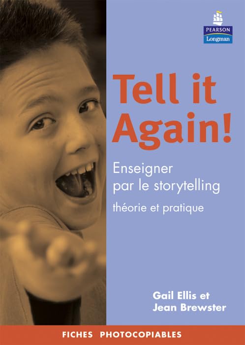 TELL IT AGAIN ! ENSEIGNER PAR LE STORYTELLING book