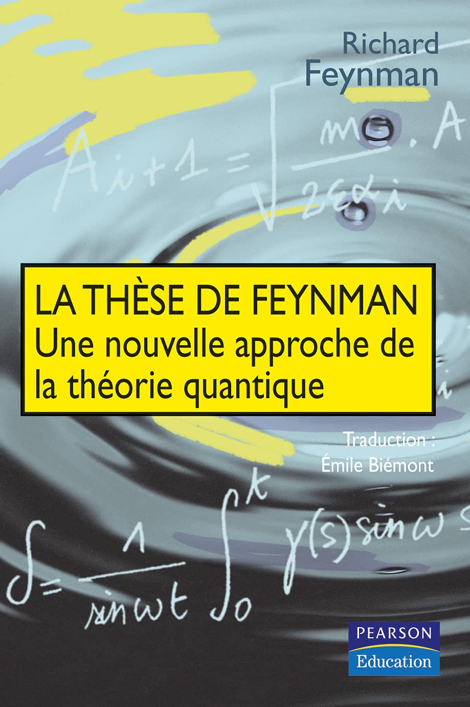 La thèse de Feynman : Une nouvelle approche de la théorie quantique book