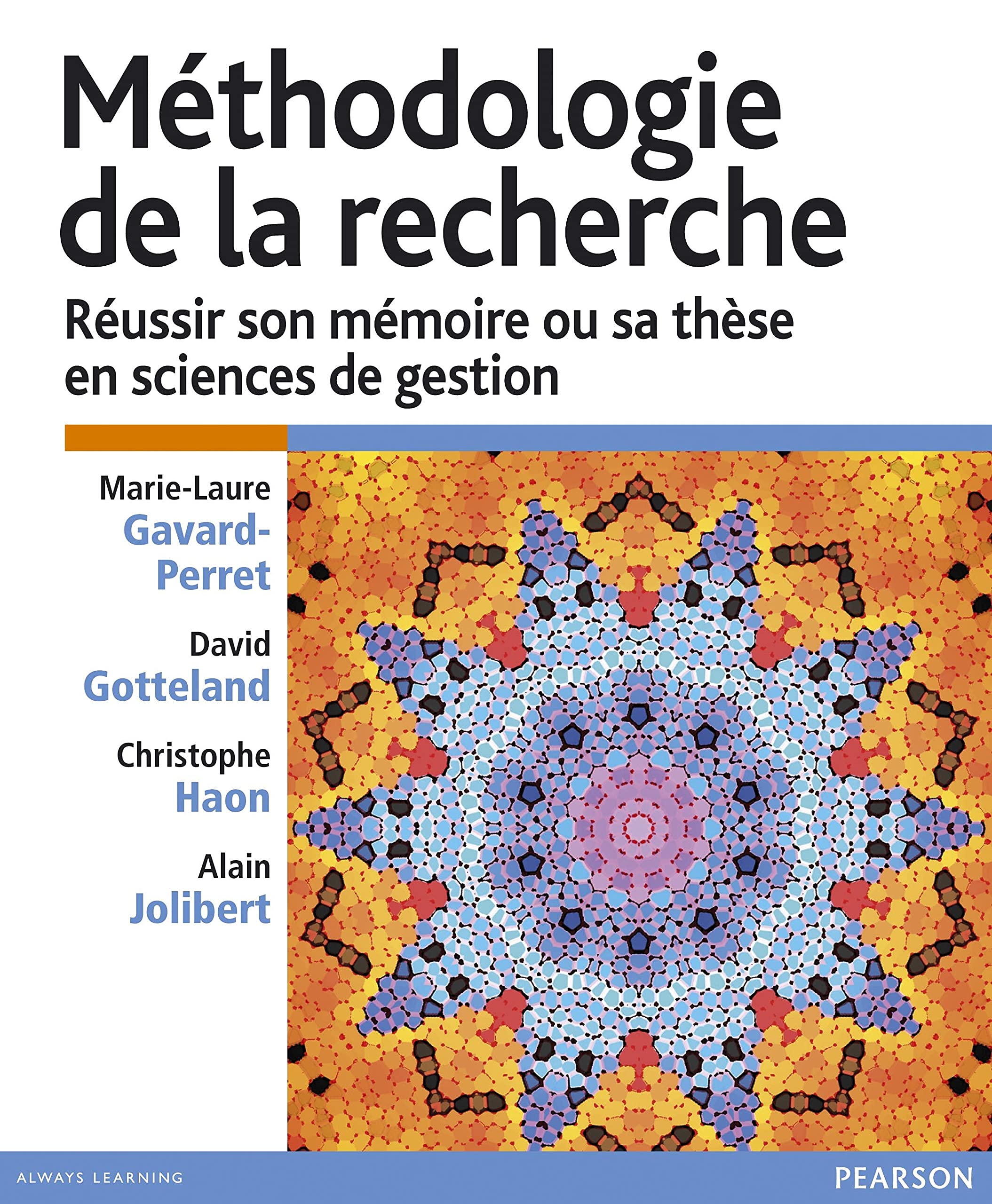 Méthodologie de la Recherche - Réussir son mémoire ou sa thèse en sciences gestion book