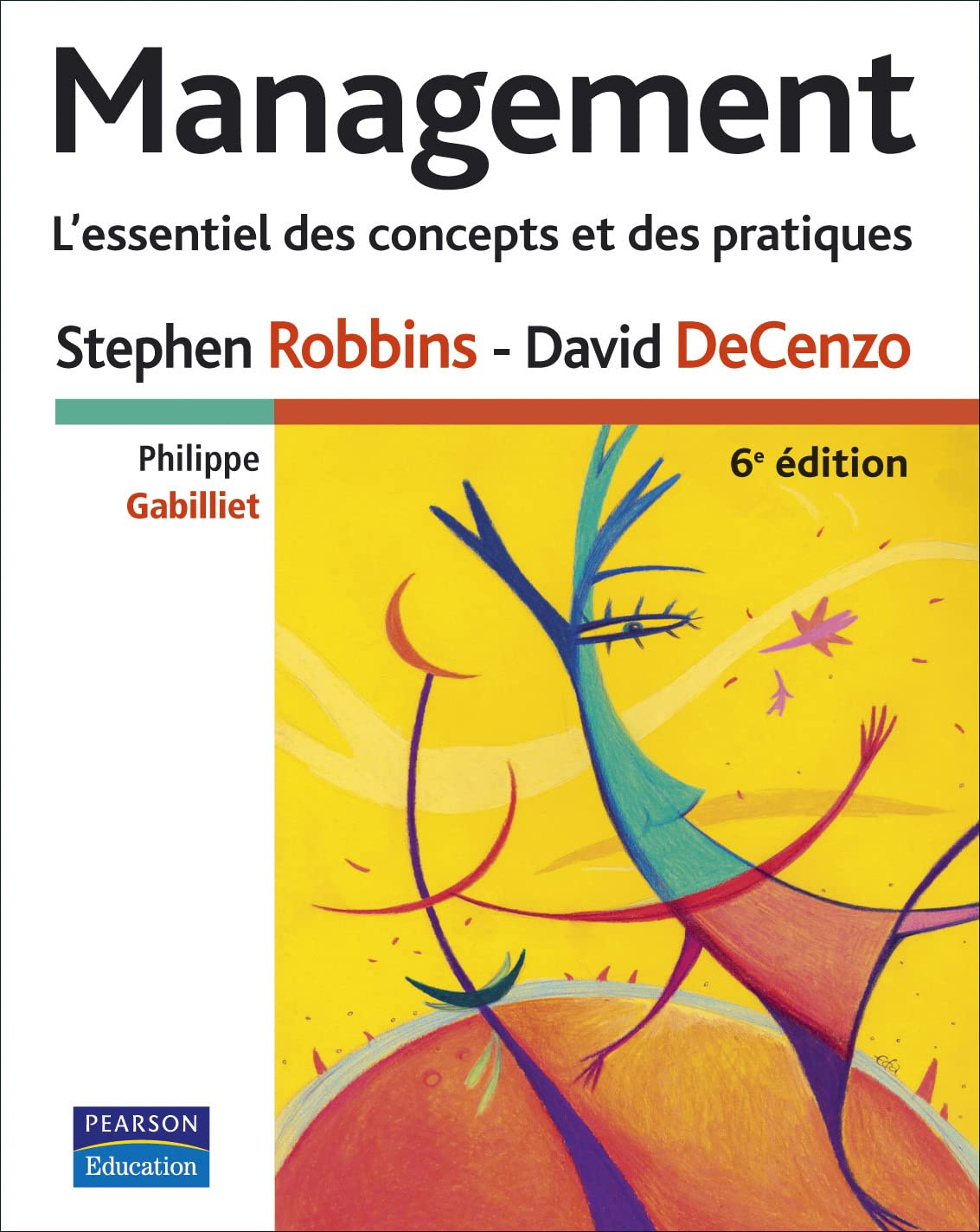 Management 6 ed. l'essentiel des concepts et des pratiques book