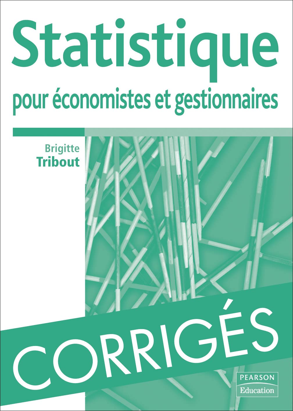 Statistiques pour économistes et gestionnaires - Corrigés book