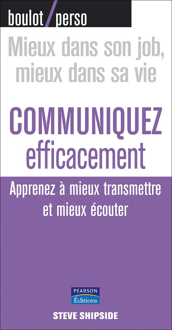 Communiquez efficacement - Apprenez à mieux transmettre et mieux écouter book