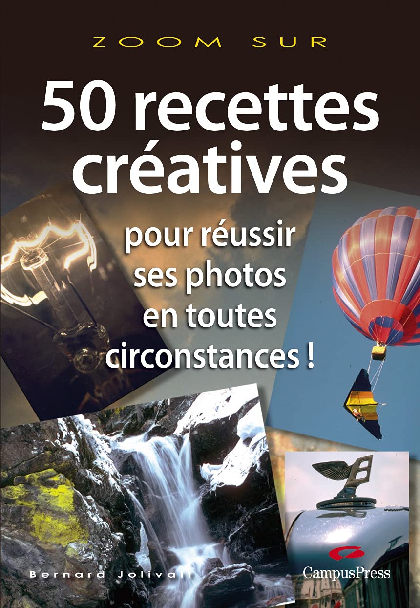 50 Recettes créatives pour réussir ses photos en toutes circonstances! book