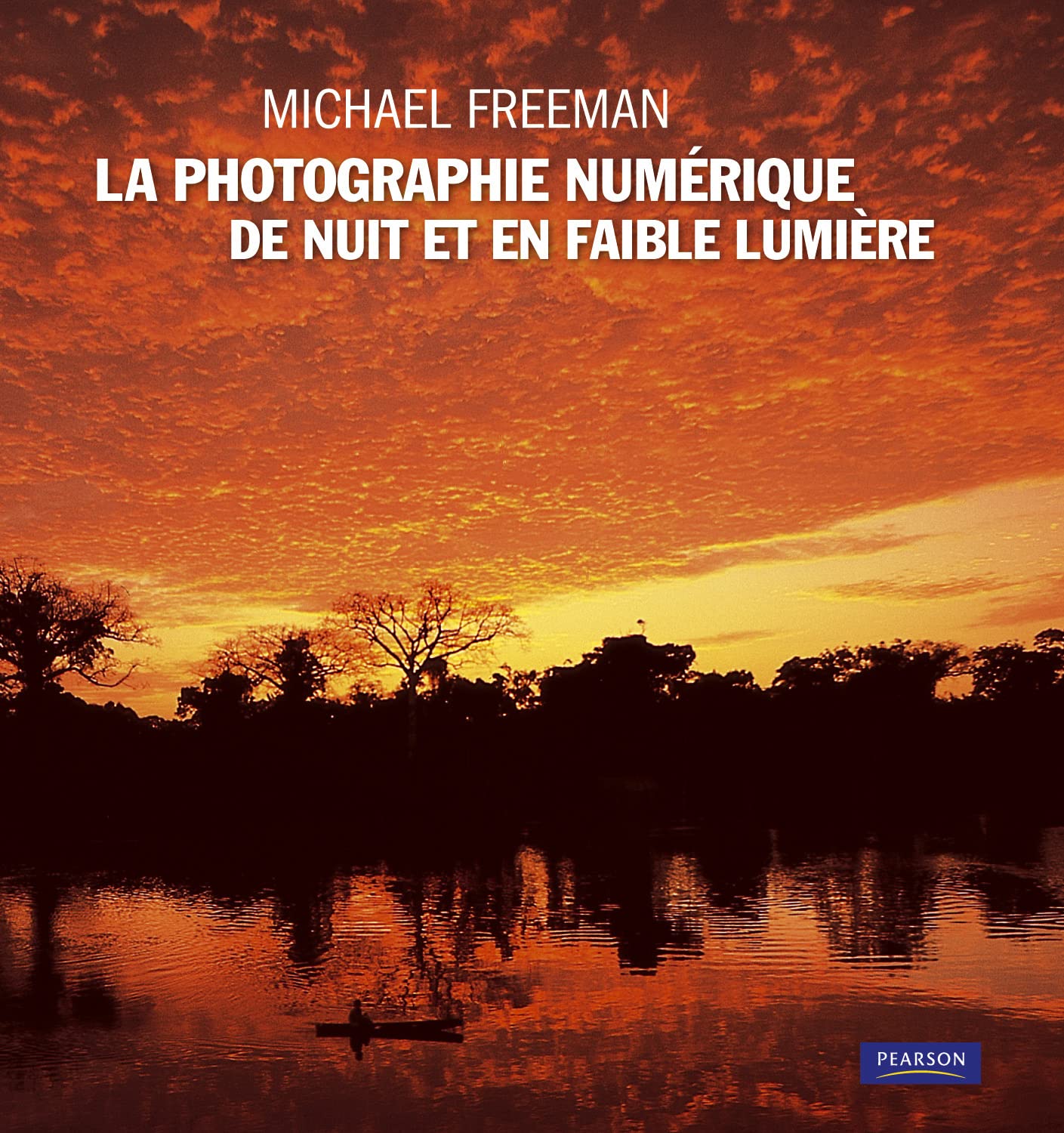 Photographie Numerique de Nuit et en Faible Lumiere book