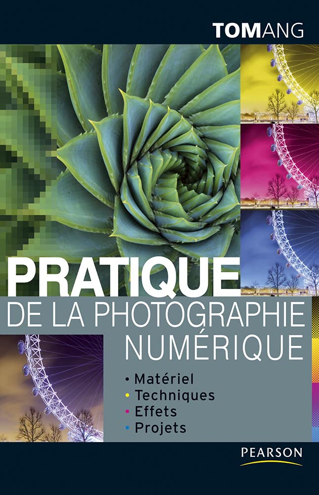 Pratique de la photographie numérique book