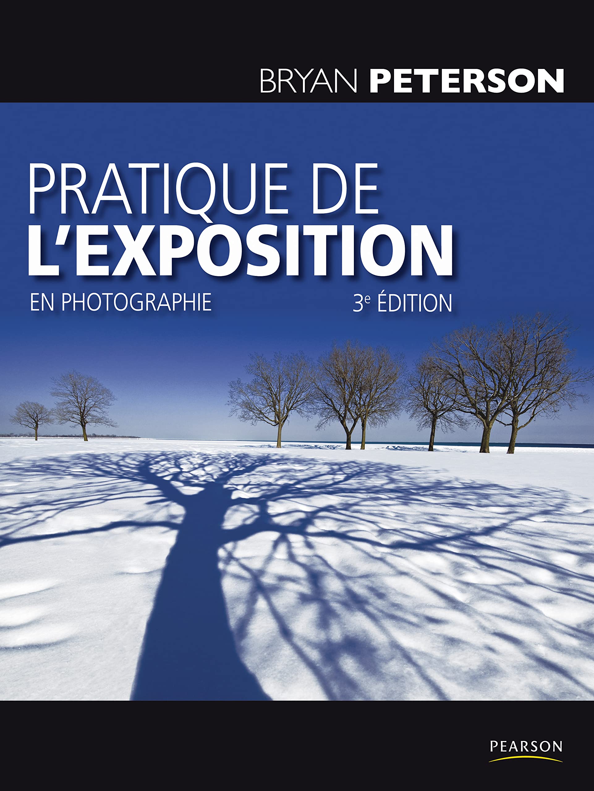 Pratique de l'exposition en photographie 3e éd. book