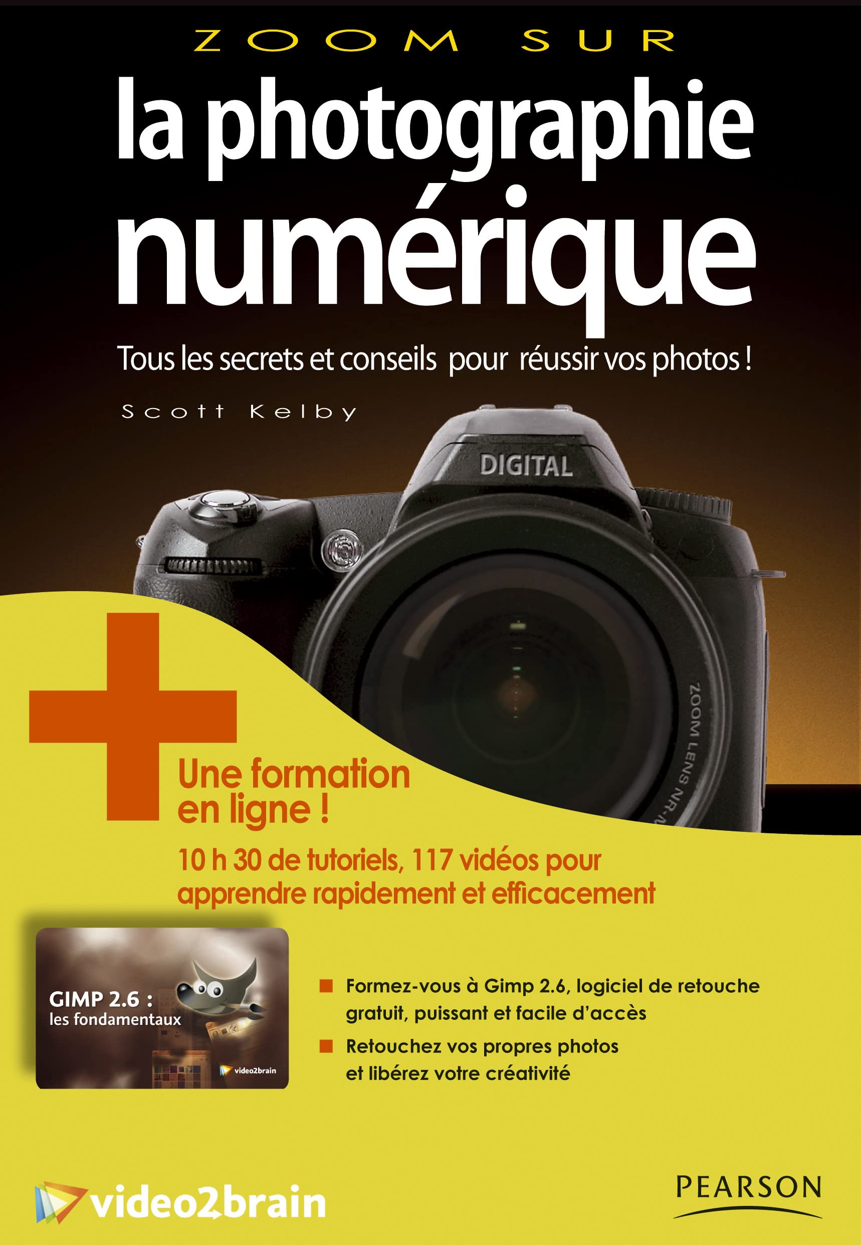 ZOOM SUR LA PHOTOGRAPHIE NUMERIQUE + GIMP 2.6 book