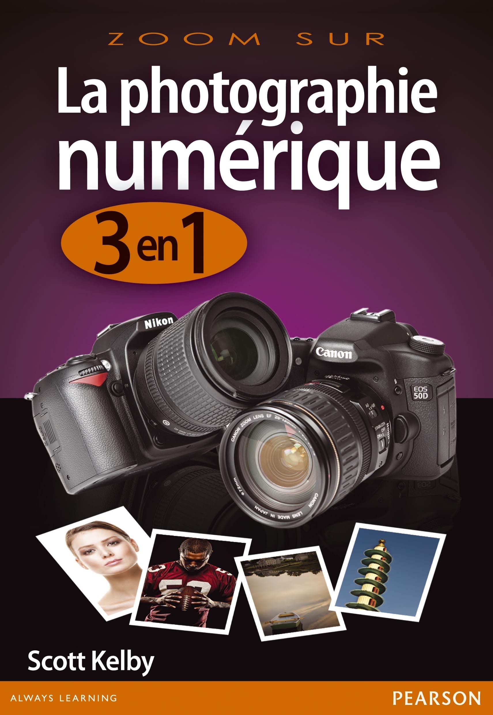 LA PHOTOGRAPHIE NUMERIQUE 3 EN 1 Photography
