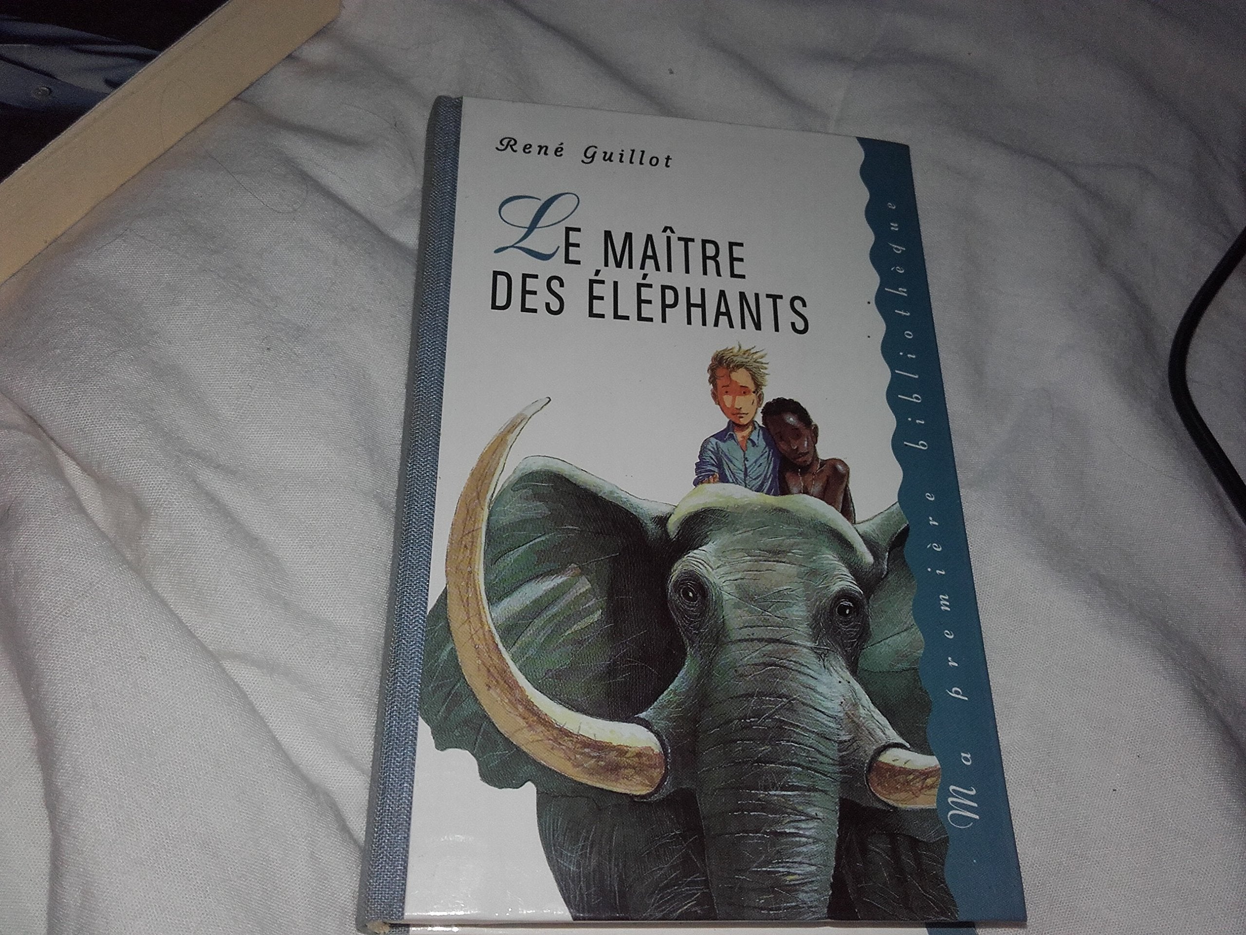 Le maître des éléphants (Ma première bibliothèque) book