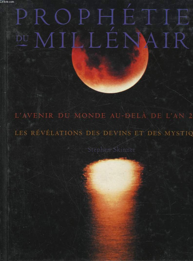Prophéties du millénaire: Les révélations des devins et des mystiques book