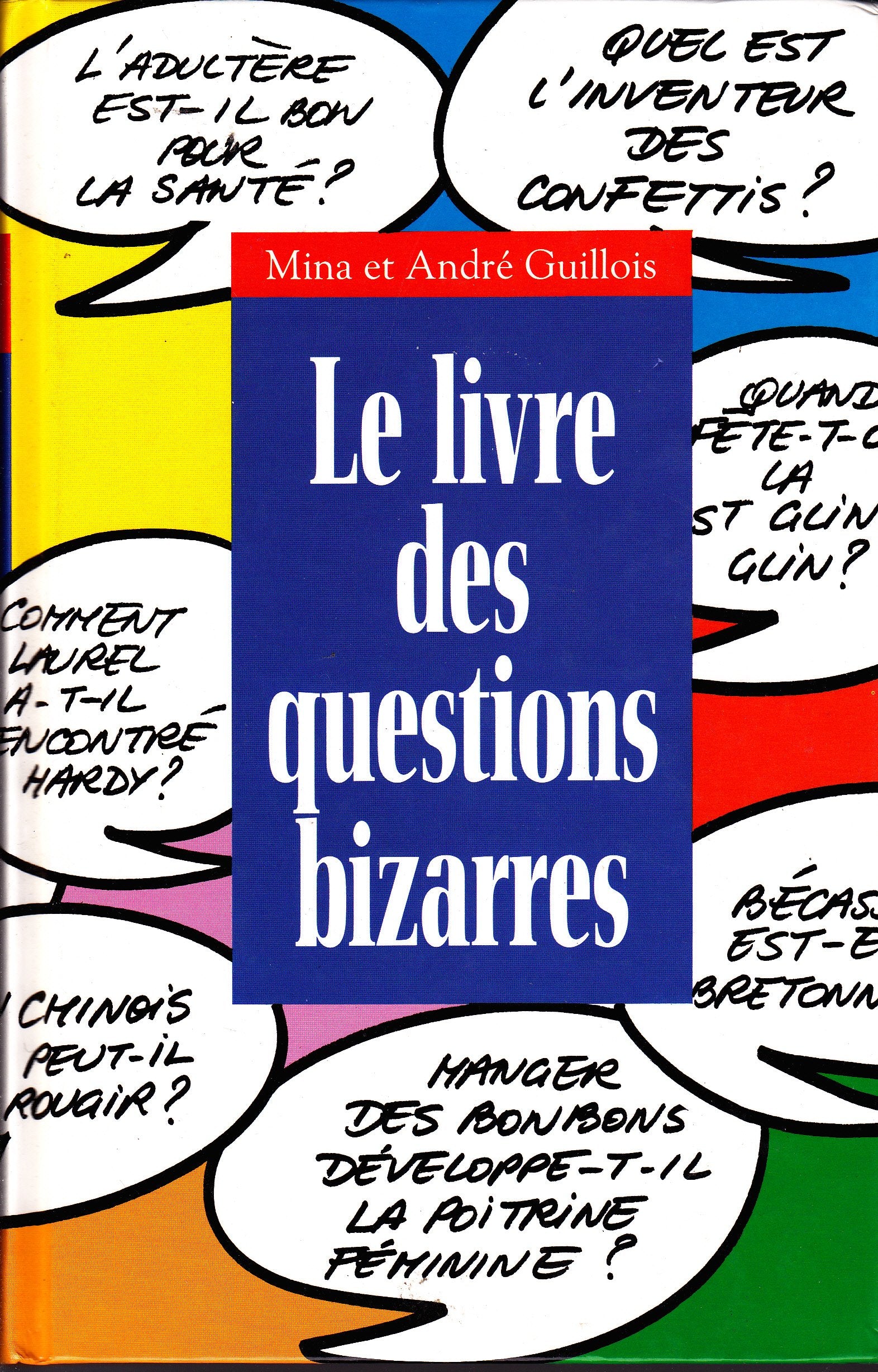 Le livre des questions bizarres book