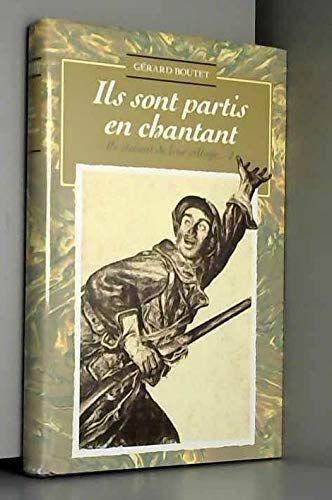 Ils sont partis en chantant (Ils étaient de leur village.) book