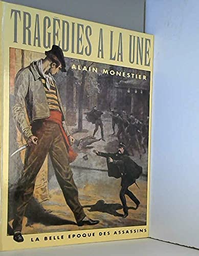 Tragédies à la une : La Belle époque des assassins book