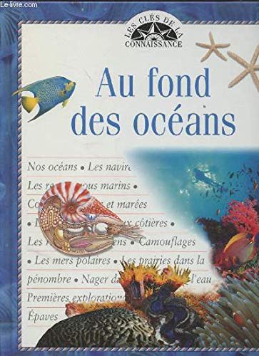 Au fond des océans (Les clés de la connaissance) book