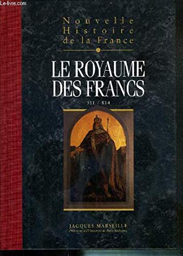 Nouvelle histoire de la France : Le royaume des francs book