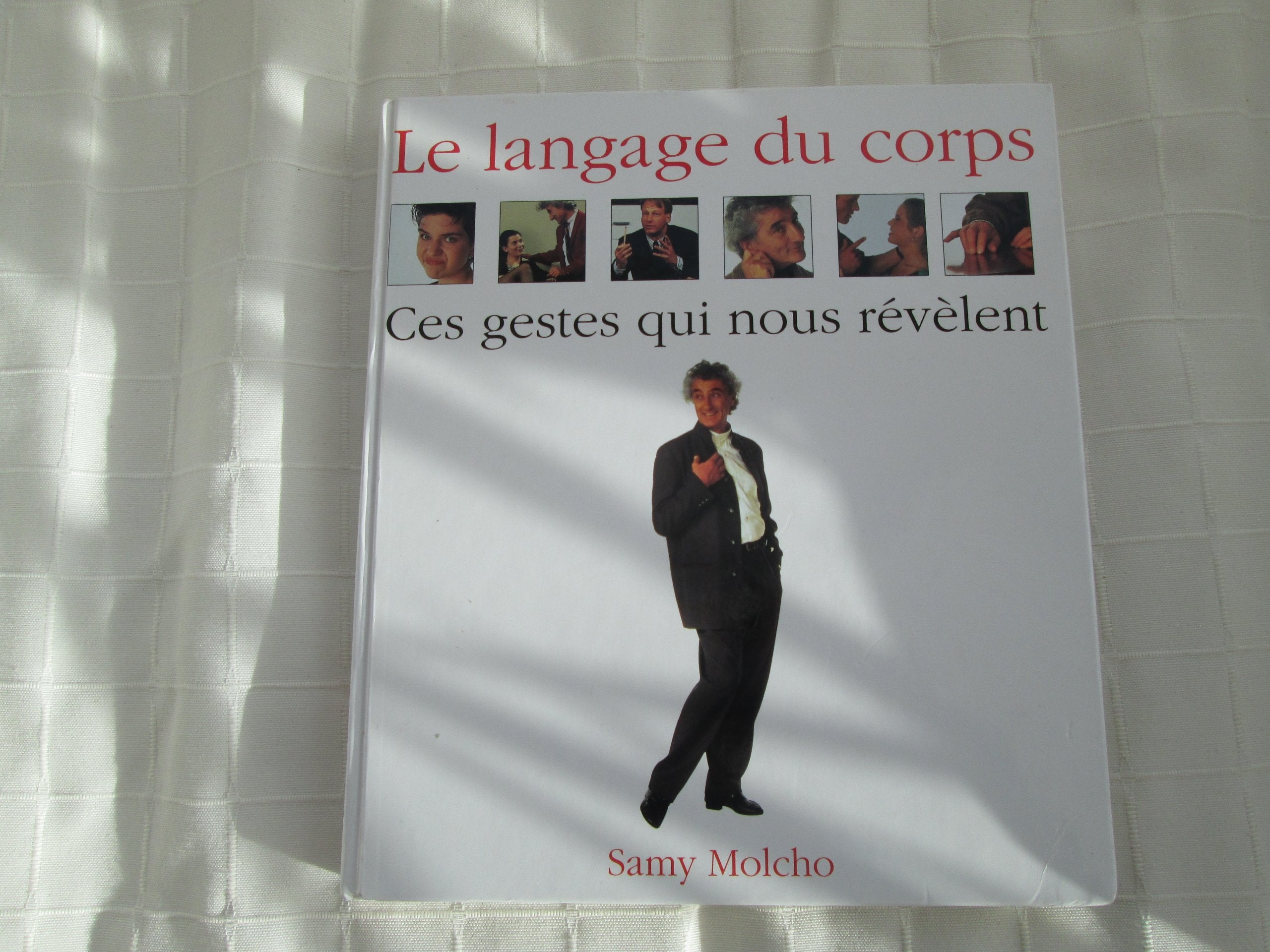 Le langage du corps : Ces gestes qui nous révèlent book
