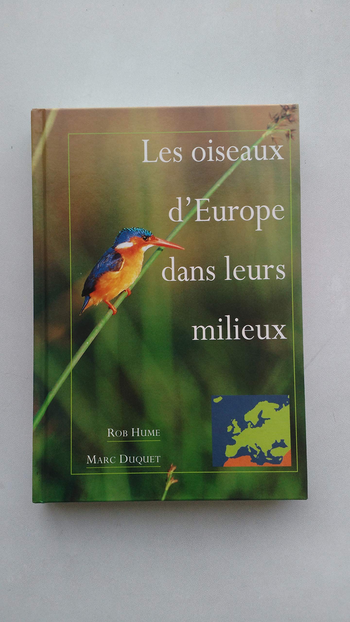 Les oiseaux d'Europe dans leur milieux : Où les chercher ? comment les reconnaître ? book