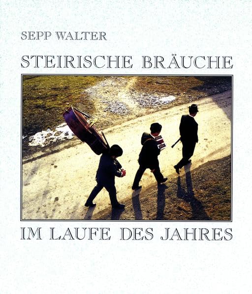 Steirische Bräuche im Laufe des Jahres (Kleine Schriften des Landschaftsmuseums im Schloss Trautenfels am Steiermärkischen Landesmuseum Joanneum) Law