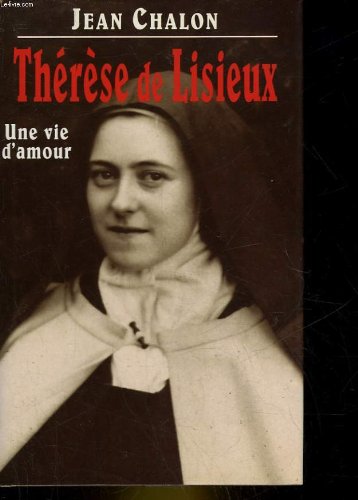 Thérèse de Lisieux : Une vie d'amour Books