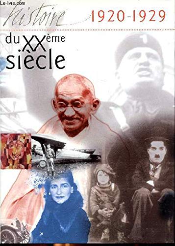 L'histoire du XXè siècle 1920-1929 Sommaire:la fin de l'empire ottoman; les festivals, une nouevelle culture; tremblement de terre au Japon; book