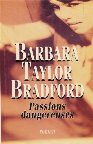 Passions dangereuses : Reliure cartonnée luxe & jaquette éditeur en 327 pages book
