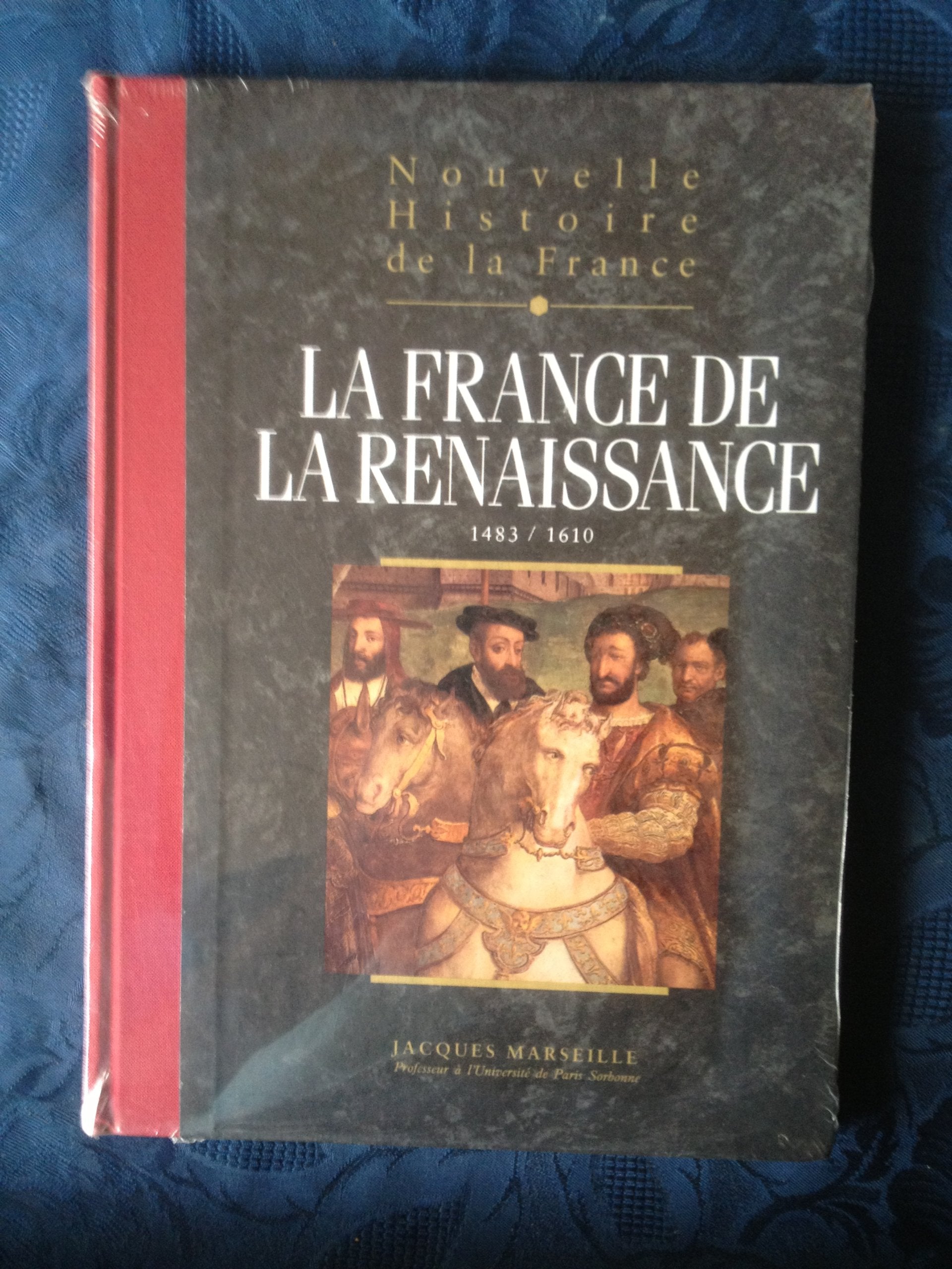 Nouvelle histoire de la France: la France de la Renaissance book