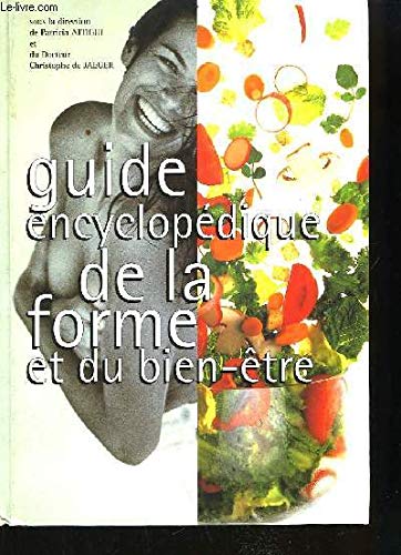 Guide encyclopédique de la forme du bien-être Books
