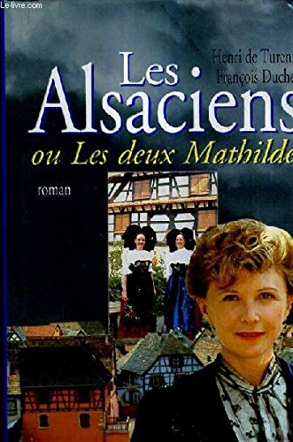Les Alsaciens Ou Les Deux Mathilde book