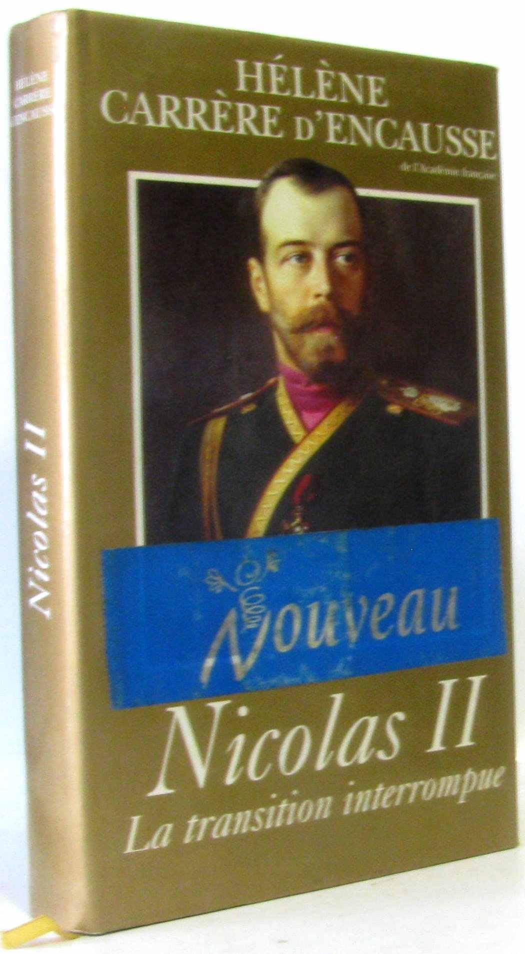 Nicolas II, la transition interrompue, une biographie politique. book