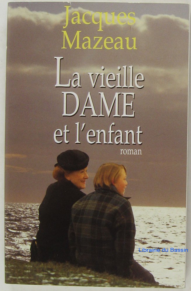 La vieille dame et l'enfant book