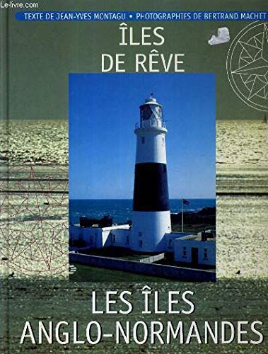 Les îles anglo-normandes (Îles de rêves) book