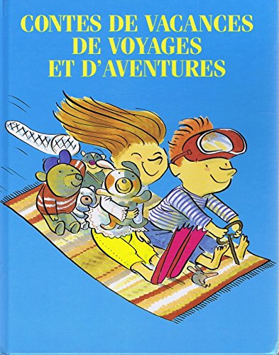 Contes de vacances de voyages et d'aventures book