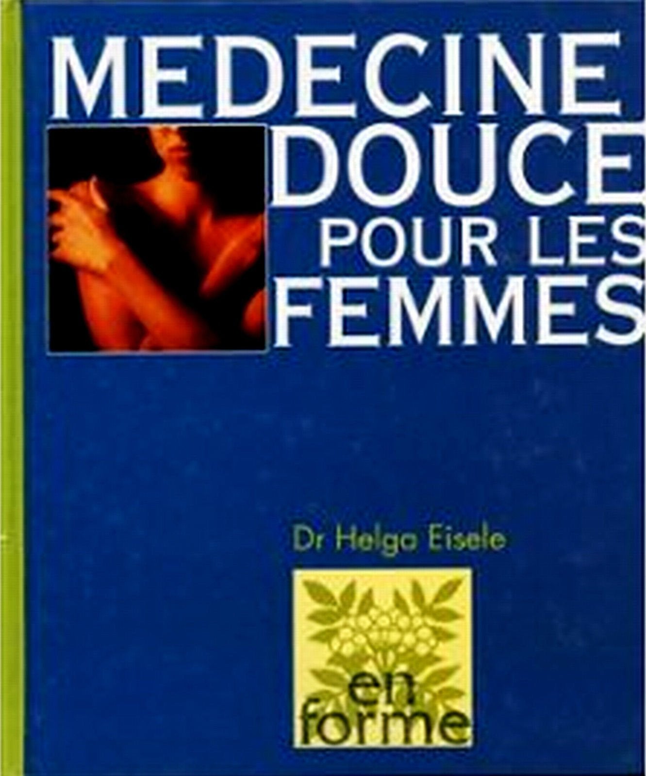 Médecine douce pour les femmes book