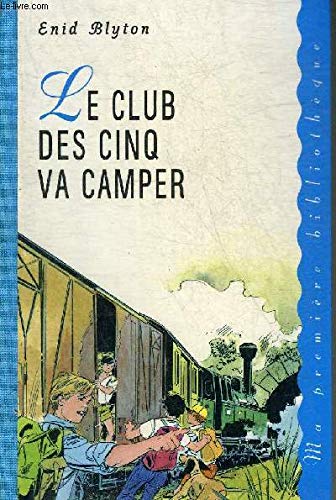 Le Club des cinq va camper (Ma première bibliothèque) book