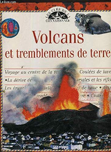 Volcans et tremblements de terre (Les clés de la connaissance) Books