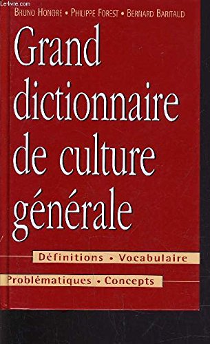 GRAND DICTIONNAIRE DE CULTURE GENERALE. book