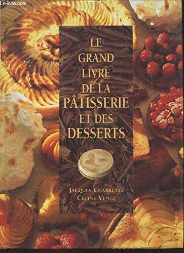 Le grand livre de la patisserie et des desserts Books