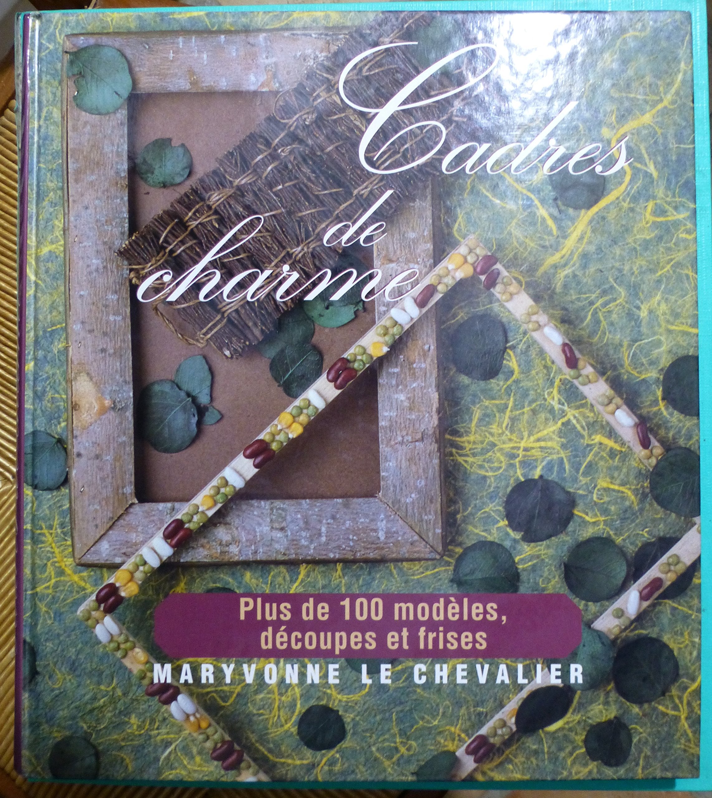 Cadres de charme : Plus de 100 modèles découpés et frises book