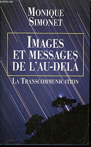 Images et messages de l'au-delà : La transcommunication book