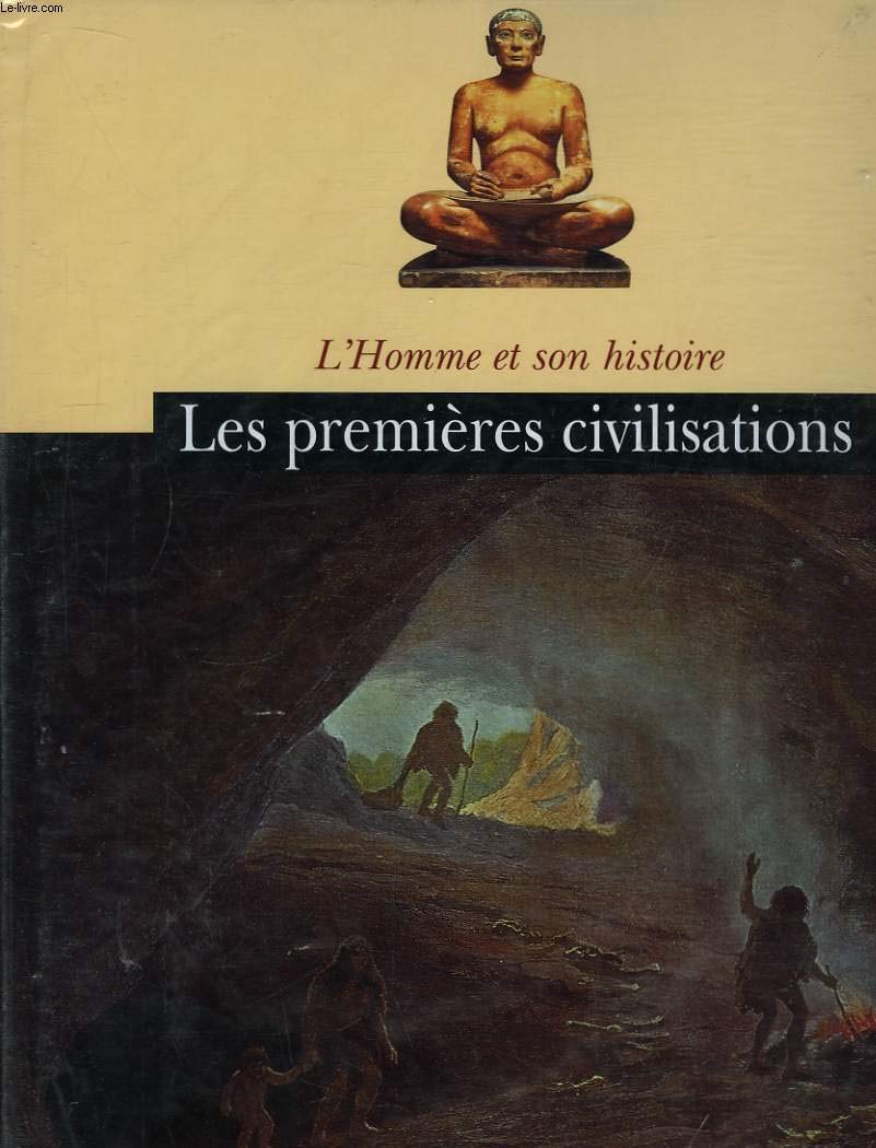 Les premières civilisations (L'homme et son histoire) tome I Books