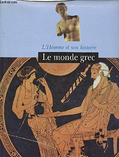 Le monde grec (L'homme et son histoire) Books