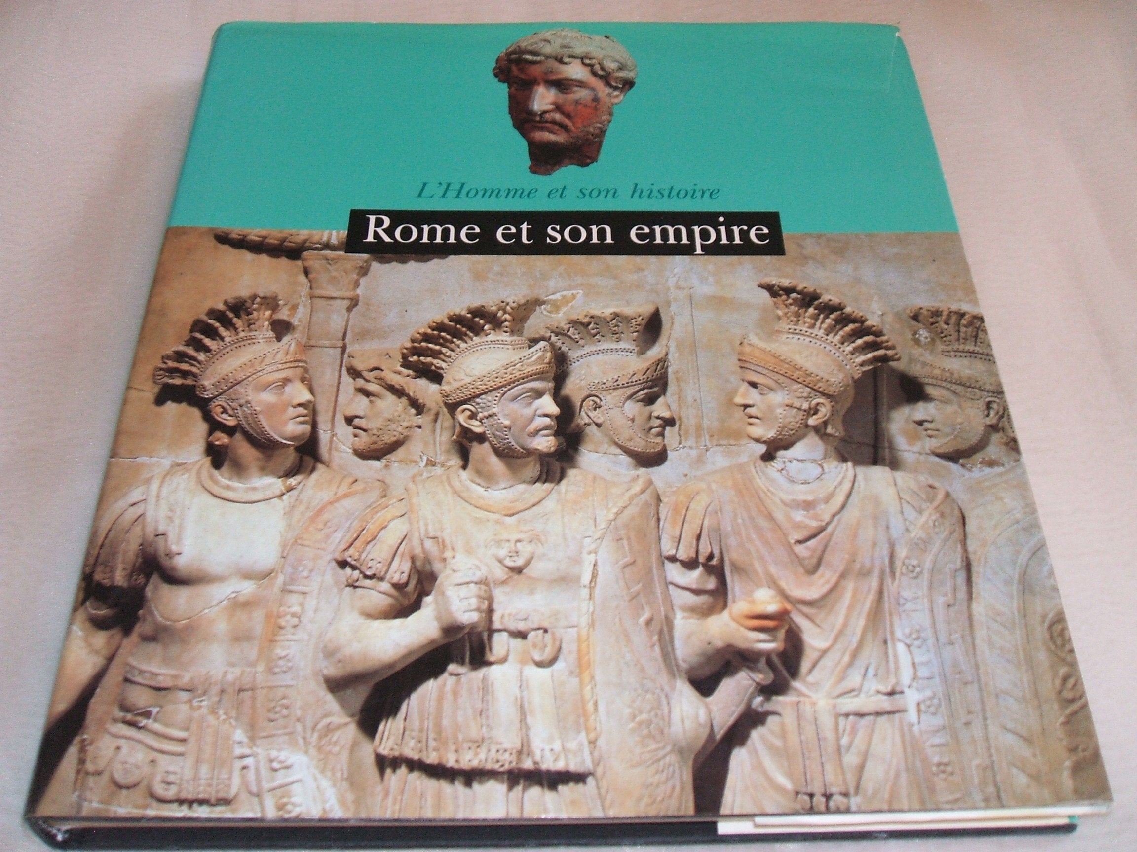Rome et son empire (L'homme et son histoire) Books